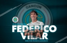 Federico Vilar nuevo técnico del Cancún FC